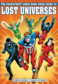 Title: Overstreet Comic Book Price Guide To Lost Universes, Author: Robert M. Overstreet