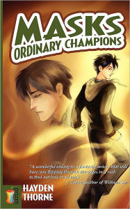 Ordinary Champions (Hayden Thorne's Masks Series)