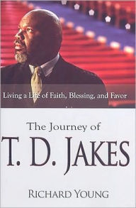 The Journey of T. D. Jakes: A Life of Faith, Blessing, and Favor