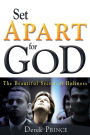 Set Apart for God: The Beautiful Secret of Holiness