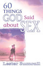 60 Things God Said About Sex