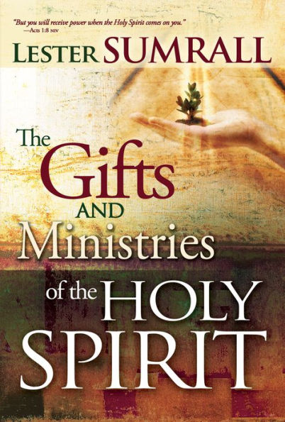 The Gifts and Ministries of the Holy Spirit