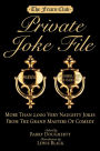 Friars Club Private Joke File: More Than 2,000 Very Naughty Jokes from the Grand Masters of Comedy