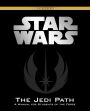 The Jedi Path: A Manual for Students of the Force (Vault Edition)