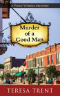 Murder of a Good Man