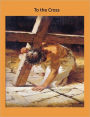 To The Cross
