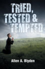 Tried, Tested & Tempted