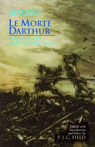 Title: Le Morte Darthur: The Seventh and Eighth Tales, Author: Thomas Malory