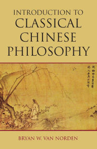 INTRO TO CLASSICAL CHINESE PHILOSOPHY