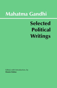 Title: Gandhi: Selected Political Writings, Author: Mahatma Gandhi