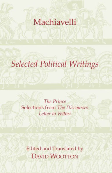 Machiavelli: Selected Political Writings