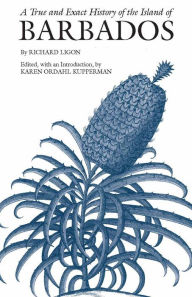 A True and Exact History of the Island of Barbados