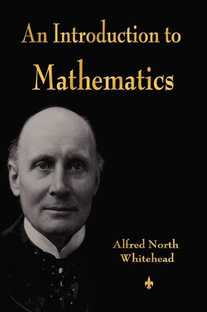 An Introduction To Mathematics By Alfred North Whitehead, Paperback ...