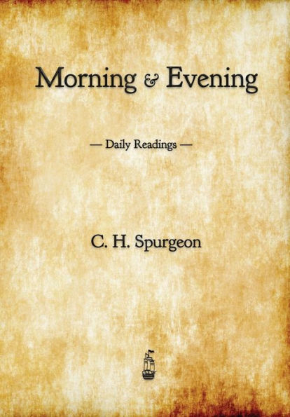 Morning and Evening: Daily Readings