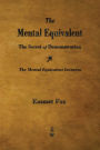 The Mental Equivalent: The Secret of Demonstration