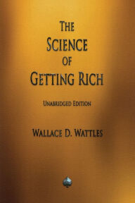 Title: The Science of Getting Rich, Author: Wallace D Wattles