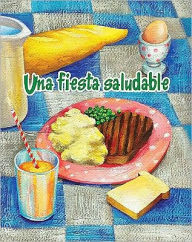 Una fiesta saludable (The Healthy Food Party)