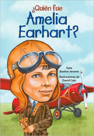 Title: ¿Quién fue Amelia Earhart?, Author: Kate Boehm Jerome