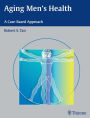 Aging Men's Health: A Case-Based Approach