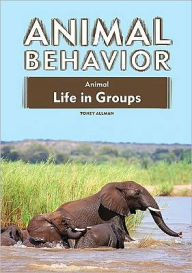 Title: Animal Life in Groups, Author: Toney Allman