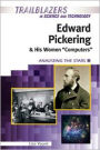 Edward Pickering and His Women Computers