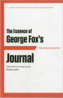 The Essence of . . . George Fox's Journal