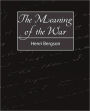 The Meaning of the War