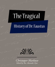 The Tragical History Of Dr. Faustus