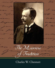 The Marrow Of Tradition