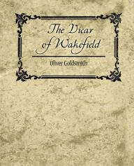 Title: The Vicar of Wakefield, Author: Goldsmith Oliver Goldsmith