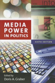 Media Power in Politics / Edition 6