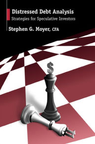 Title: Distressed Debt Analysis: Strategies for Speculative Investors, Author: Stephen Moyer
