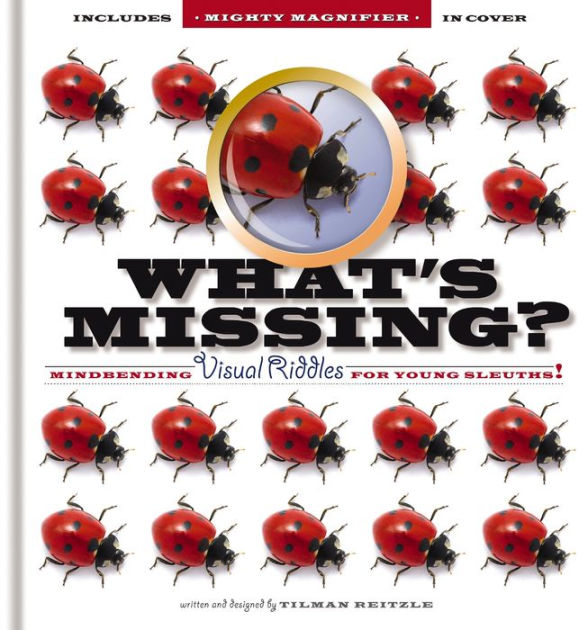 What's Missing: Look and look and look-can you find what's missing? by
