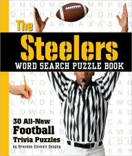 The Steelers Word Search Puzzle Book: 30 All New Football Trivia Puzzles