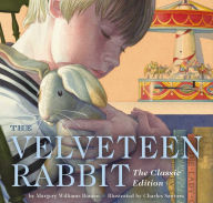 Title: The Velveteen Rabbit: The Classic Edition (Board Book), Author: Margery Williams