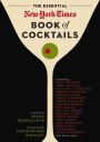 The Essential New York Times Book of Cocktails