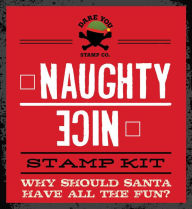 Title: Naughty or Nice Stamp Kit, Author: Dare You Stamp Co.