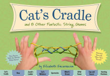Alternative view 1 of The Cat's Cradle: And 8 Other Fantastic String Games (Book Includes String, Family Crafts and Games, Activity Book for Kids, Gifts for Kids, Games for Children, Fun Reading)