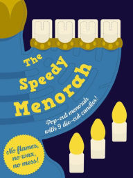 Title: Speedy Menorah: With a Pop-Out Menorah and 9 Die-Cut Candles, Author: Cider Mill Press