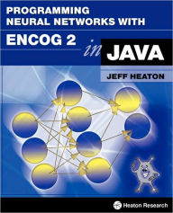 Programming Neural Networks With Encog 2 In Java