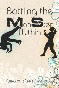 Battling The Monster Within