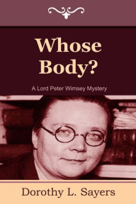 Title: Whose Body?, Author: Dorothy L. Sayers