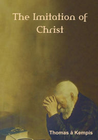 Title: The Imitation of Christ (Large Print Edition), Author: Thomas ÃÂÂ Kempis