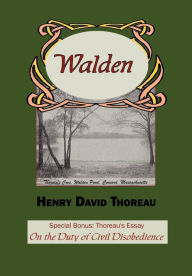 Walden with Thoreau's Essay on the Duty of Civil Disobedience