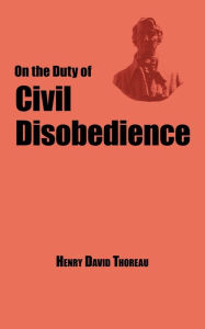 henry david thereaus essay on the duty of civil disobedience henry david thereaus essay on the duty of civil disobedience