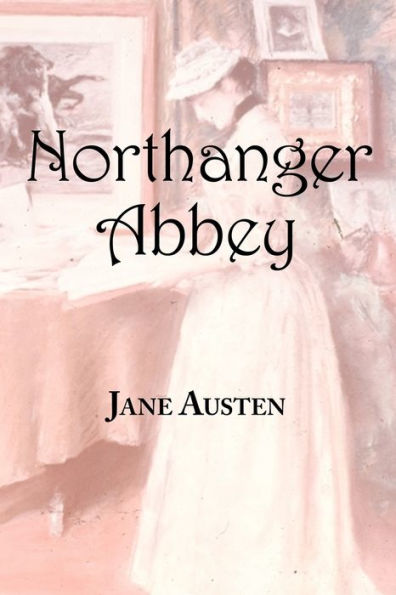 Jane Austen's Northanger Abbey