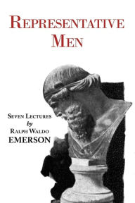 Representative Men - Seven Lectures By Emerson