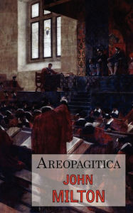 Areopagitica: A Defense of Free Speech - Includes Reproduction of the First Page of the Original 1644 Edition / Edition 1