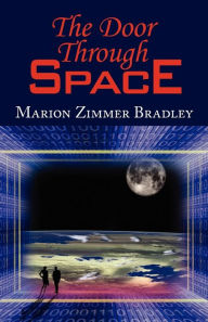 Title: The Door Through Space, Author: Marion Zimmer Bradley