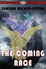 Title: The Coming Race, Author: Edward Bulwer Lytton